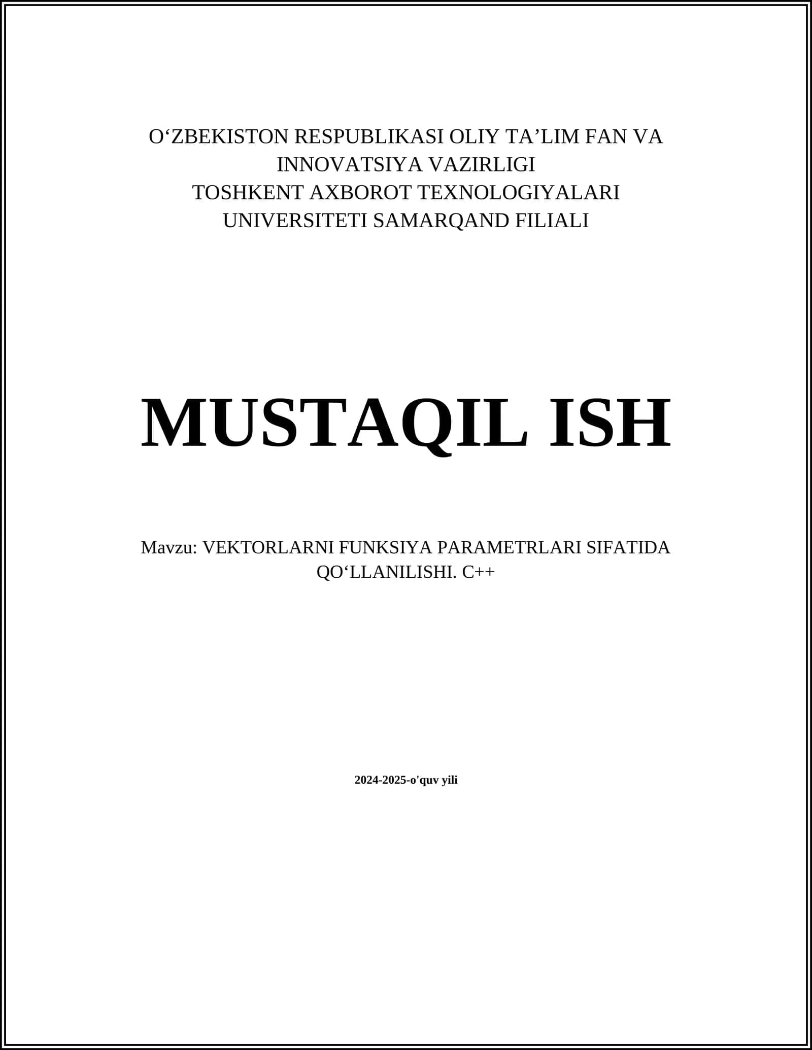 VEKTORLARNI FUNKSIYA PARAMETRLARI SIFATIDA QO‘LLANILISHI. C++