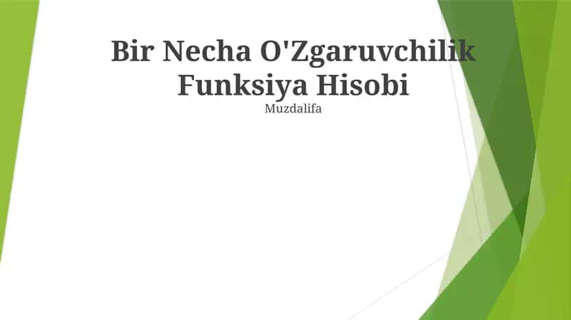 Bir Necha O'Zgaruvchilik Funksiya Hisobi