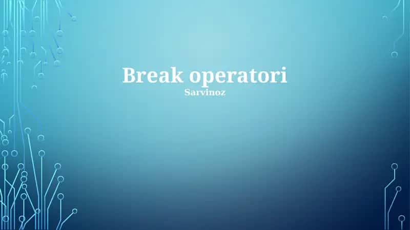 Break operatori
