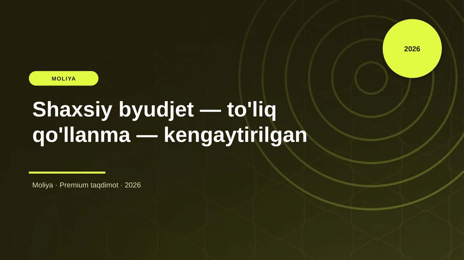 Shaxsiy byudjet — to'liq qo'llanma — kengaytirilgan