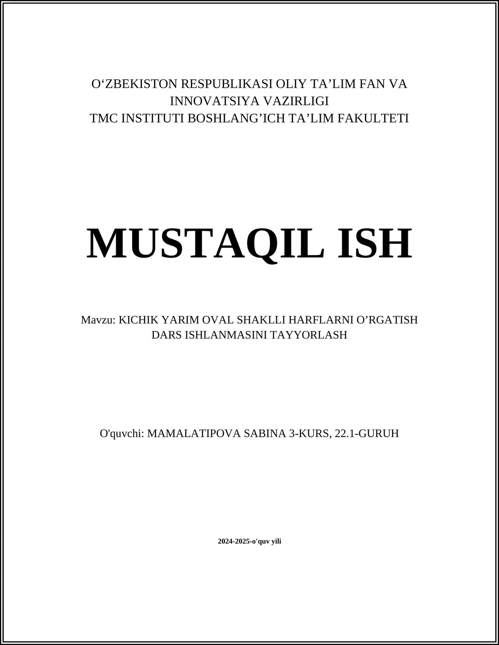KICHIK YARIM OVAL SHAKLLI HARFLARNI O’RGATISH DARS ISHLANMASINI TAYYORLASH