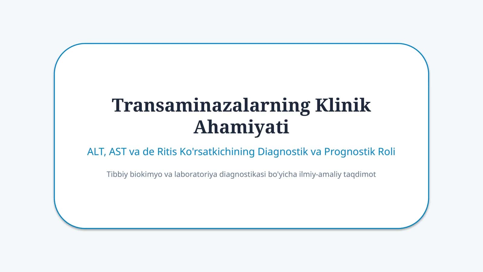 Transaminazalarning klinik ahamiyati — 15 slayd