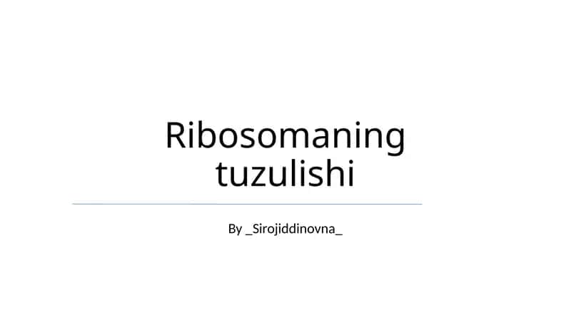 Ribosomaning tuzulishi