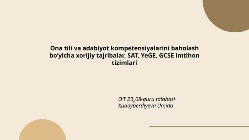 SAT, YeGE va GCSE imtihonlarida ona tili bo‘yicha baholash modellari taqqoslash