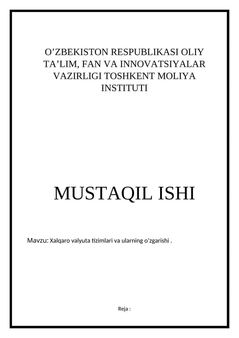 Xalqaro valyuta tizimlari va ularning o’zgarishi