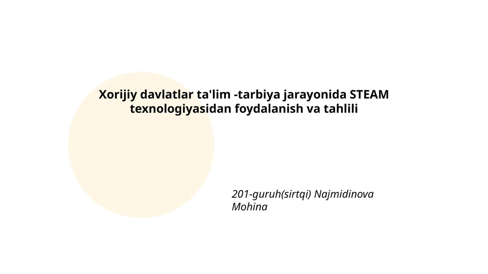 Xorijiy davlatlar ta'lim -tarbiya jarayonida STEAM texnologiyasidan foydalanish va tahlili