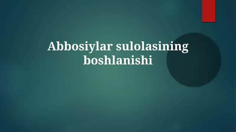 Abbosiylarsulolasiningboshlanishi