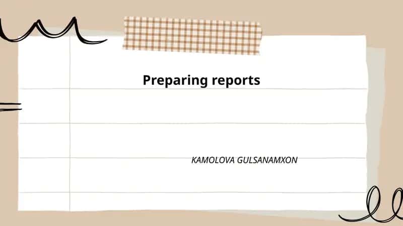 Preparing reports