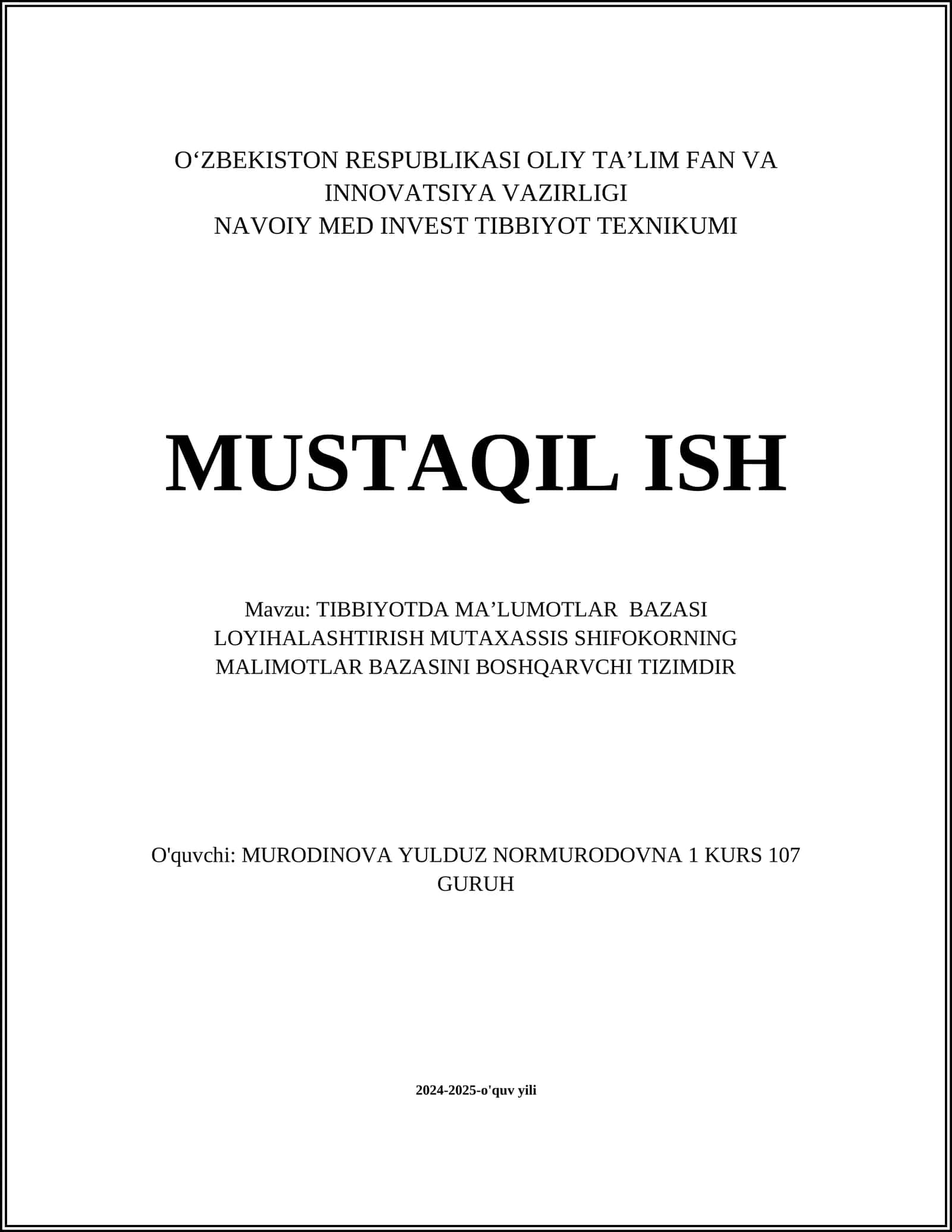 TIBBIYOTDA MAʼLUMOTLAR BAZASI LOYIHALASHTIRISH MUTAXASSIS SHIFOKORNING MALIMOTLAR BAZASINI BOSHQARVCHI TIZIMDIR