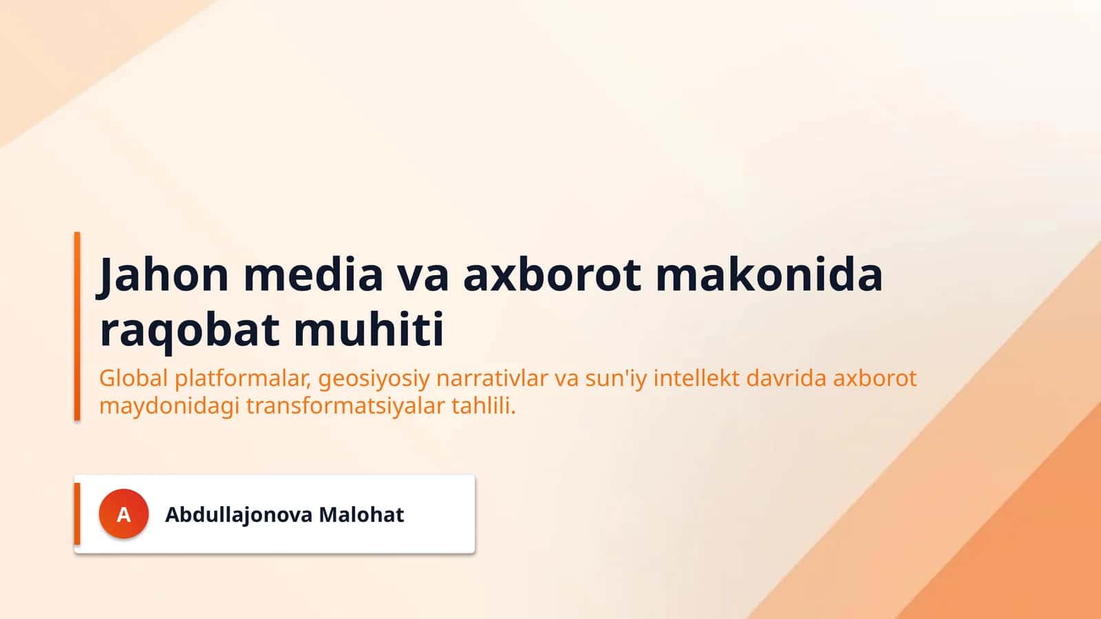Jahon media va axborot makonida raqobat muhiti
