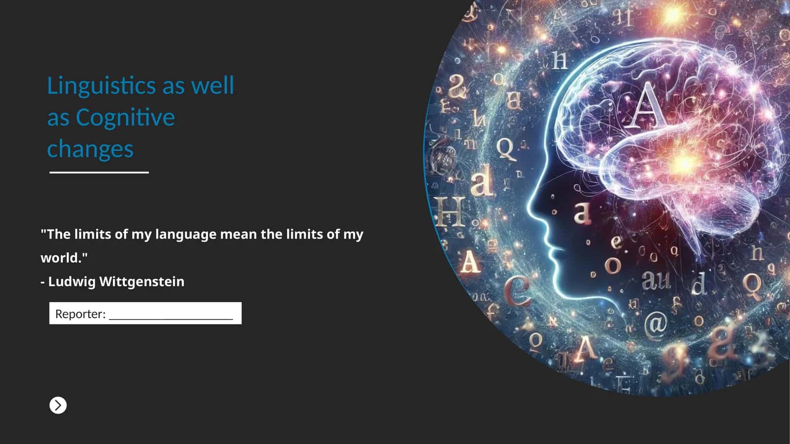 Linguistics as well as Cognitive changes
