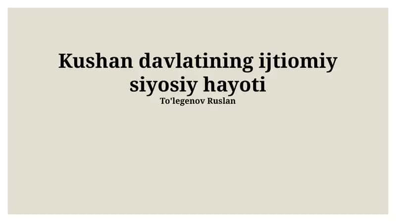 Kushan davlatining ijtiomiy siyosiy hayoti