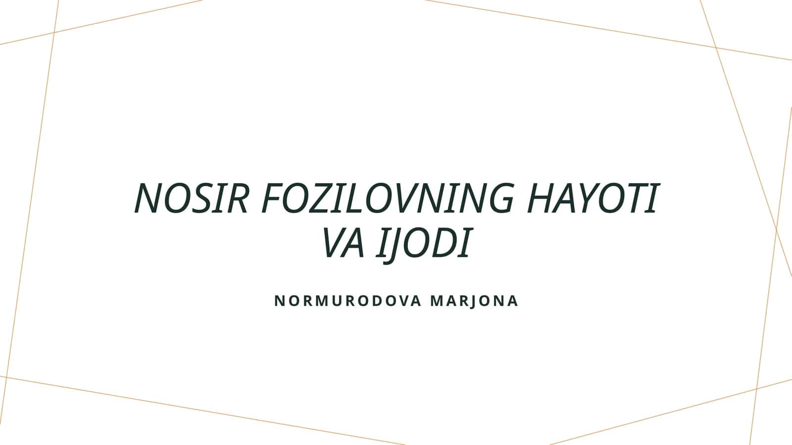 Nosir Fozilovning hayoti va ijodi