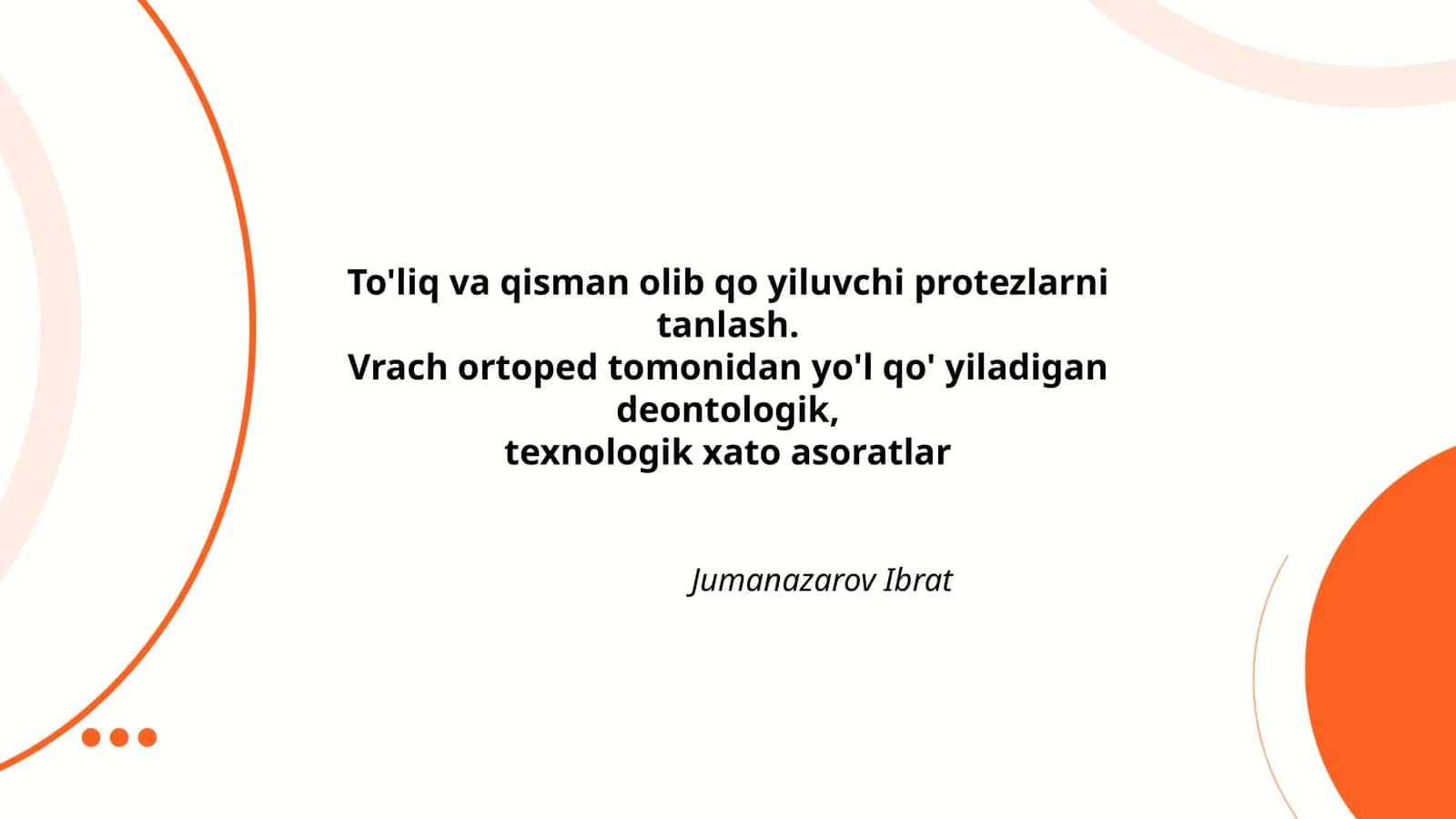 To'liq va qisman olib qo'yiluvchi protezlarni tanlash