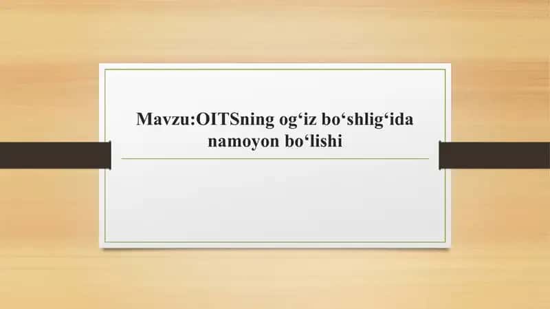 OITSning og‘iz bo‘shlig‘ida namoyon bo‘lishi