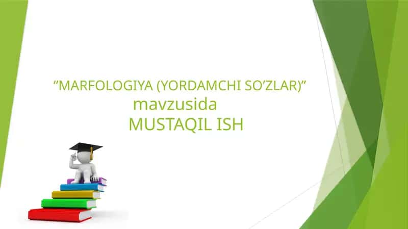 MARFOLOGIYA (YORDAMCHI SO’ZLAR)