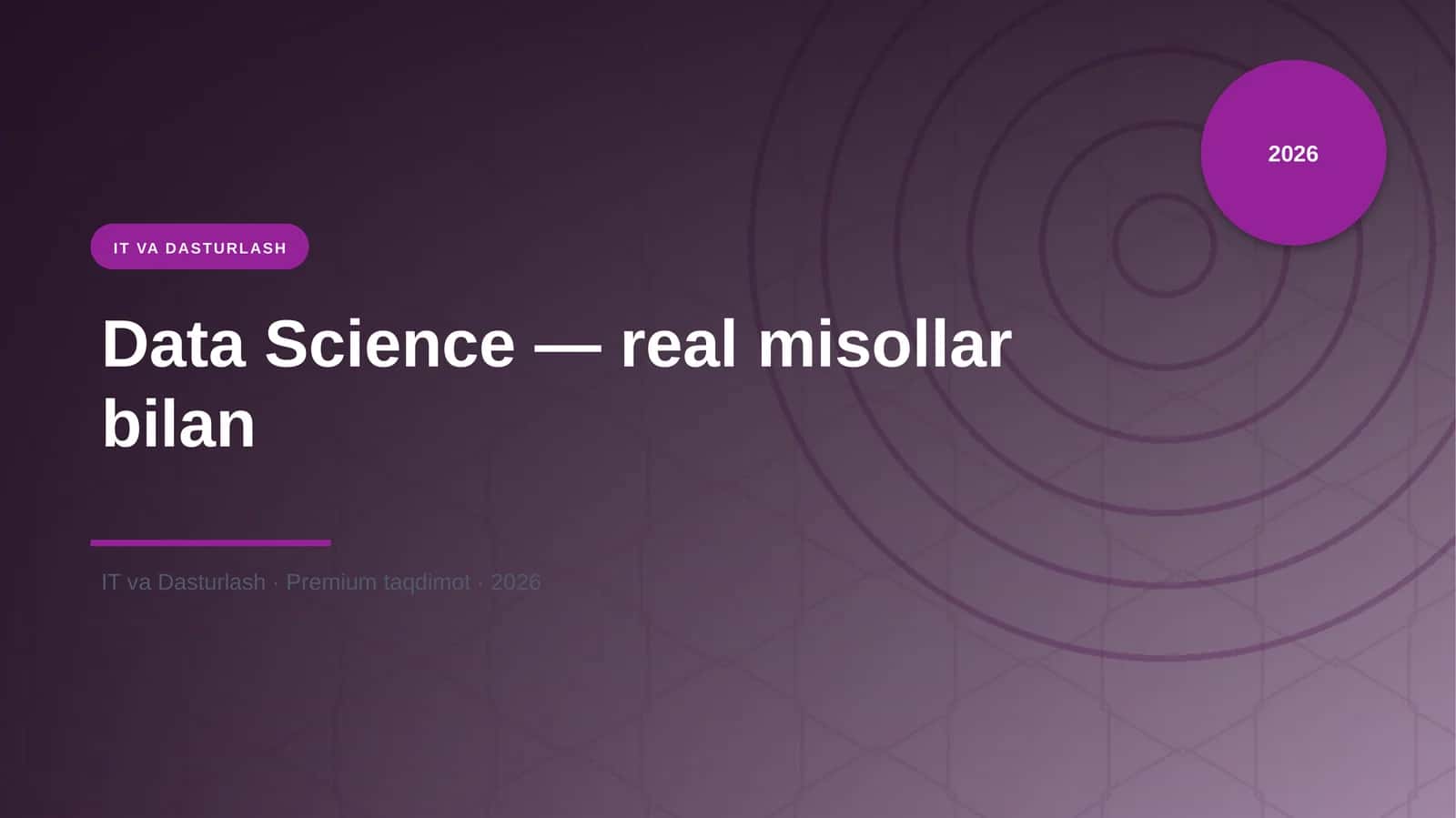 Data Science — real misollar bilan