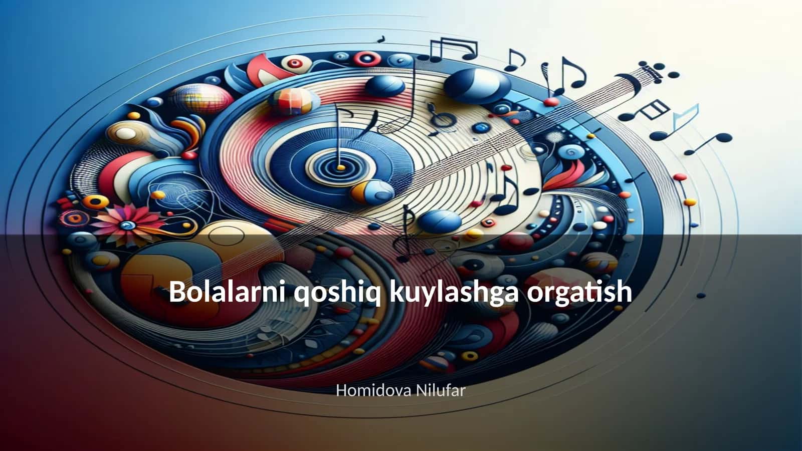 Bolalarni qoshiq kuylashga orgatish