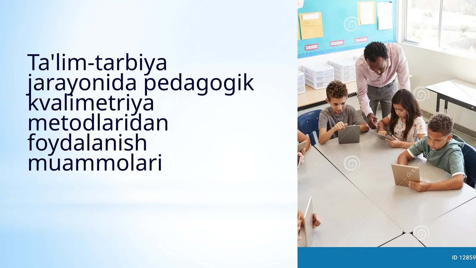 Ta'lim-tarbiya jarayonida pedagogik kvalimetriya metodlaridan foydalanish muammolari