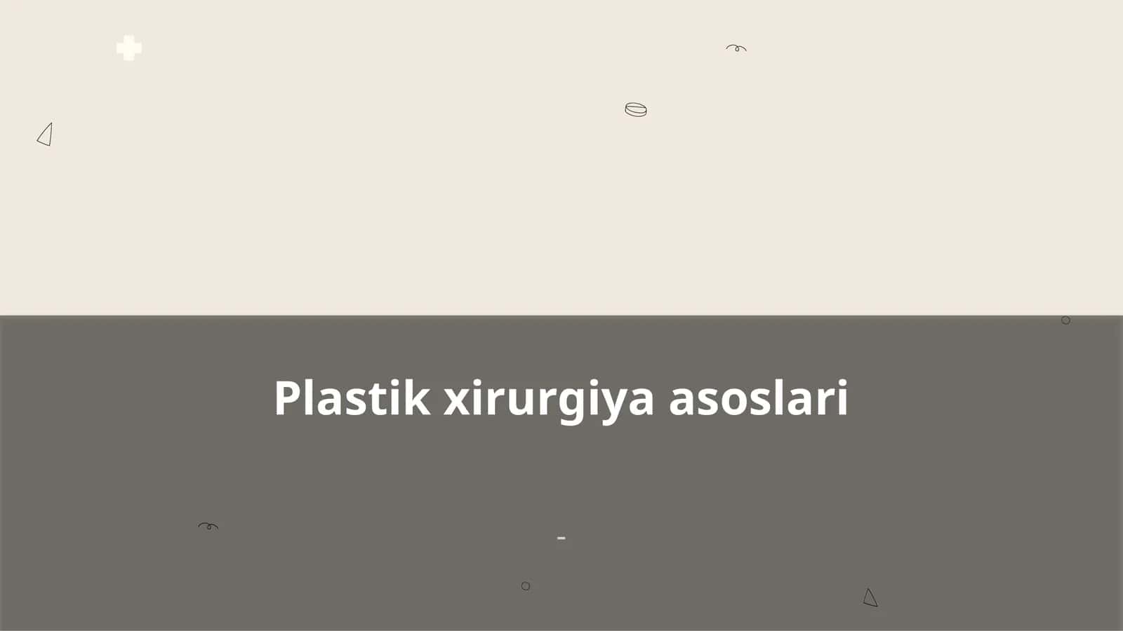 Plastik xirurgiya asoslari