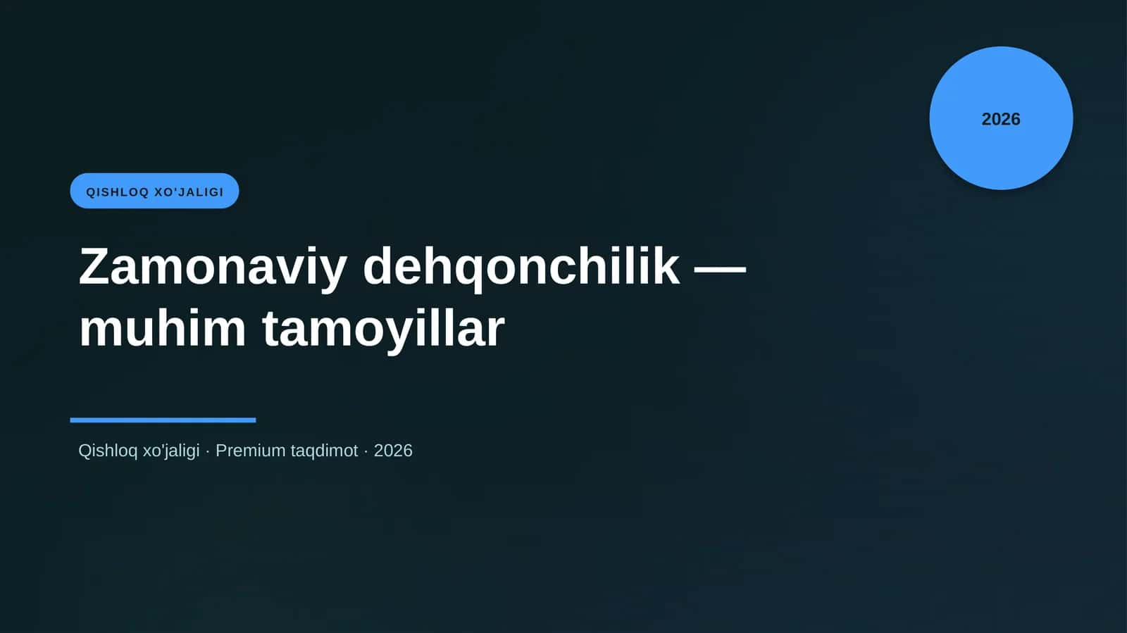 Zamonaviy dehqonchilik - muhim tamoyillar