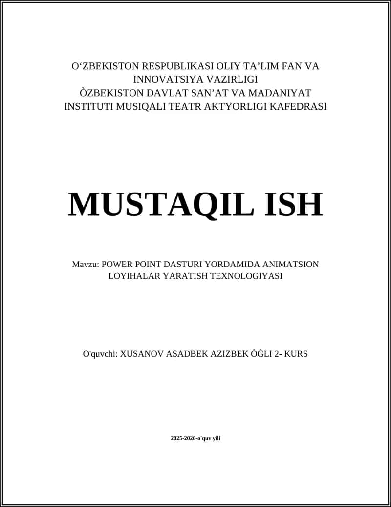 POWER POINT DASTURI YORDAMIDA ANIMATSION LOYIHALAR YARATISH TEXNOLOGIYASI