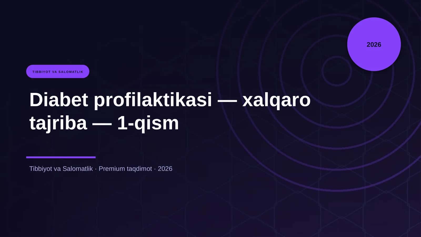 Diabet profilaktikasi — xalqaro tajriba — 1-qism