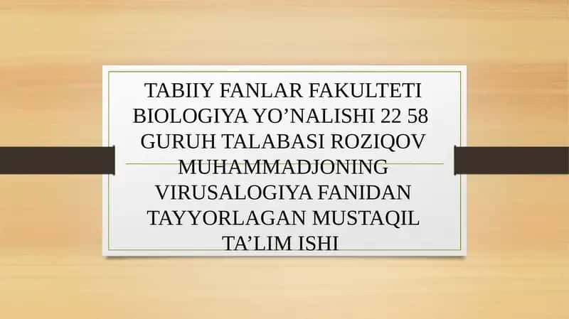 Virusalogiya fanidan mustaqil ta'lim ishi