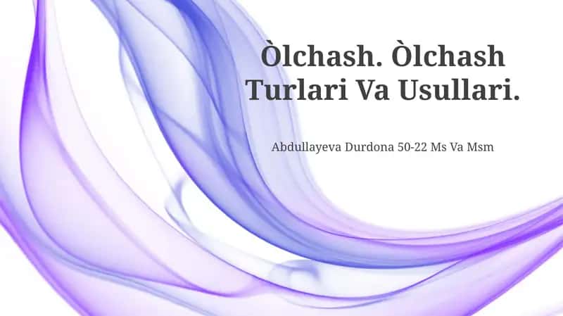 Òlchash. Òlchash Turlari Va Usullari