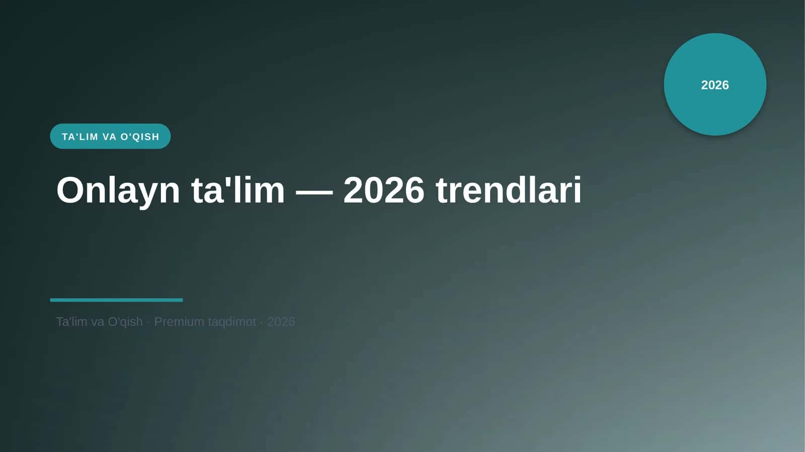 Onlayn ta'lim — 2026 trendlari