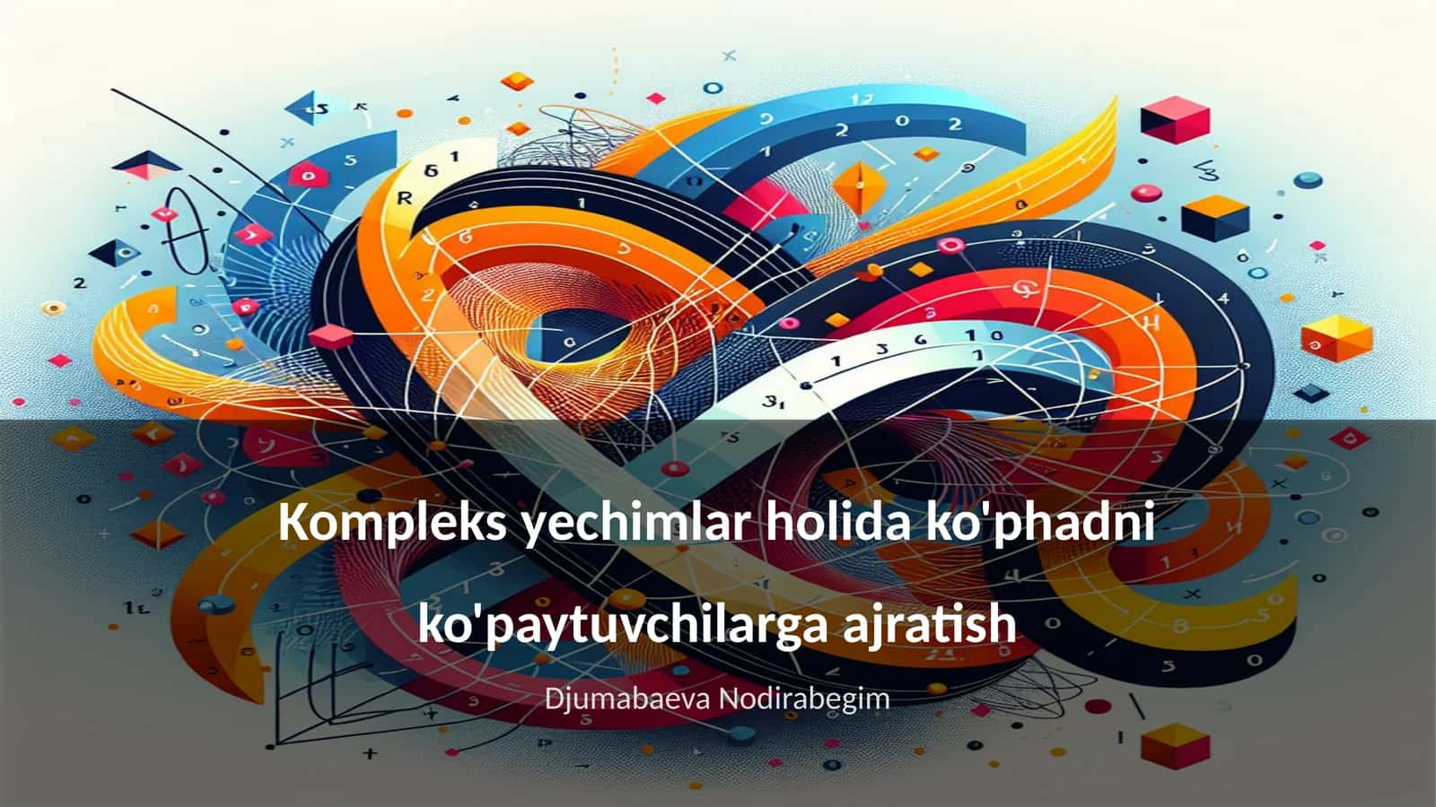 Kompleks sonlar va ko'phadlar tushunchasi