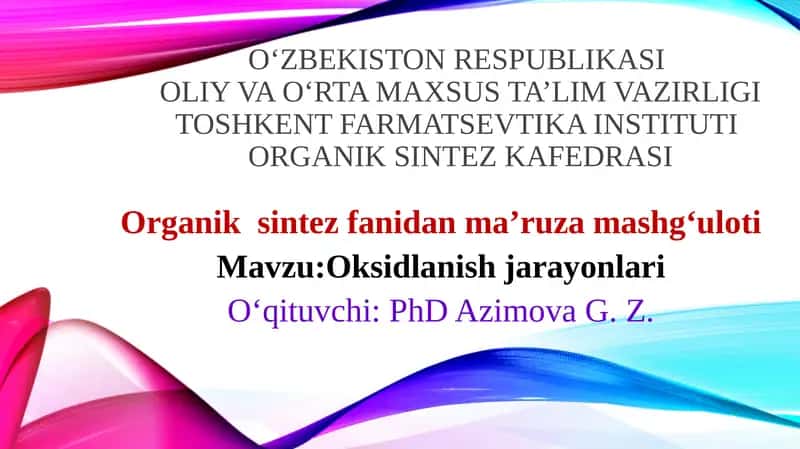 Organiksintezfanidan Ma'ruza Mashg'uloti