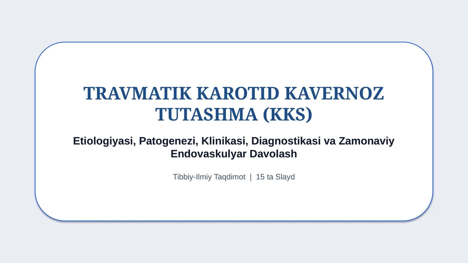 Travmatik karotid-kavernoz tutashma (KKS) — 15 slayd