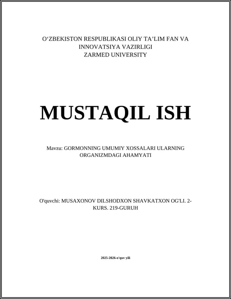 GORMONNING UMUMIY XOSSALARI ULARNING ORGANIZMDAGI AHAMYATI