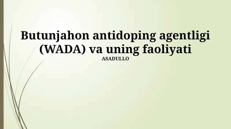 Butunjahon antidoping agentligi (WADA) va uning faoliyati