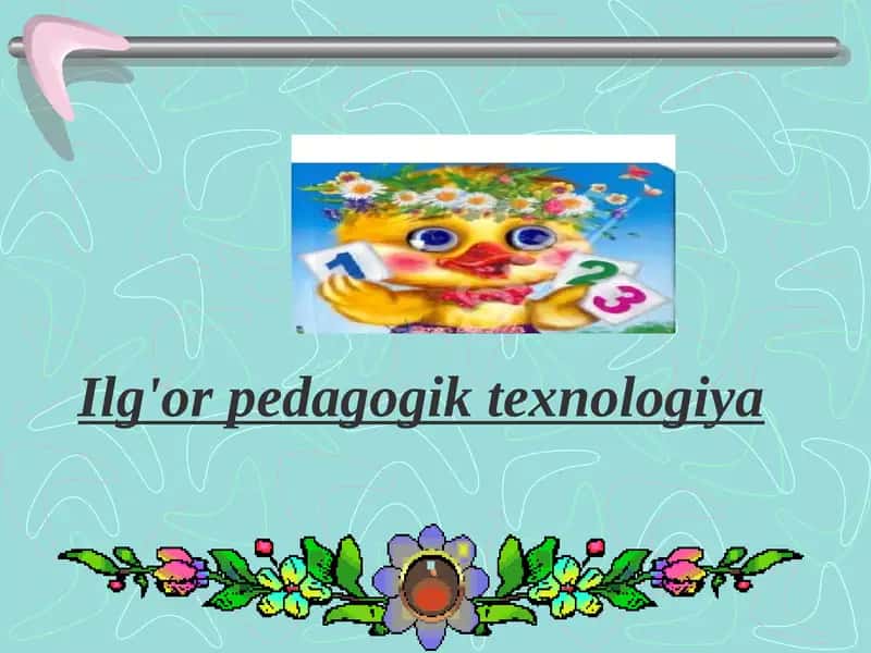 Ilg'or pedagogik texnologiya
