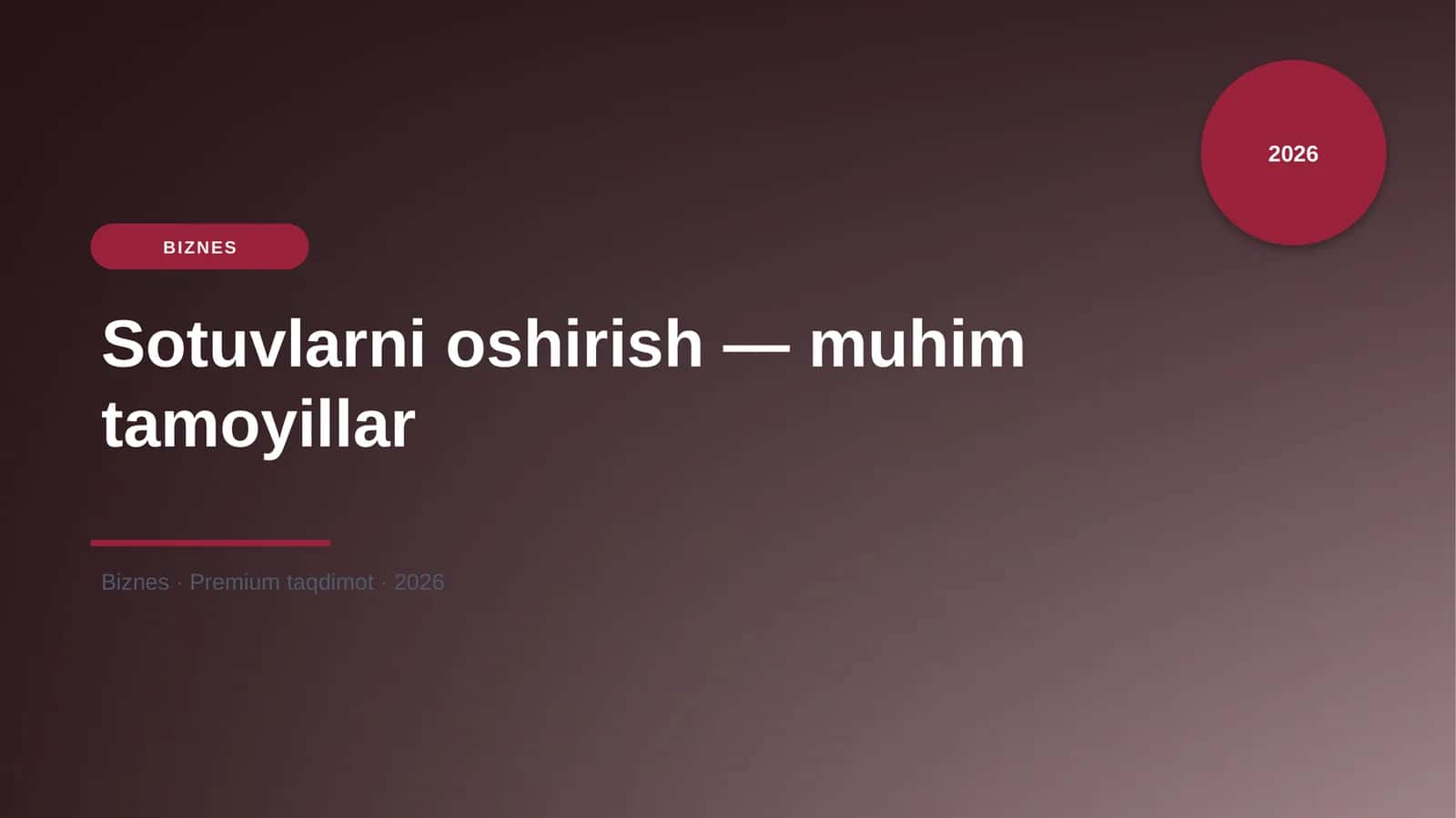 Sotuvlarni oshirish — muhim tamoyillar
