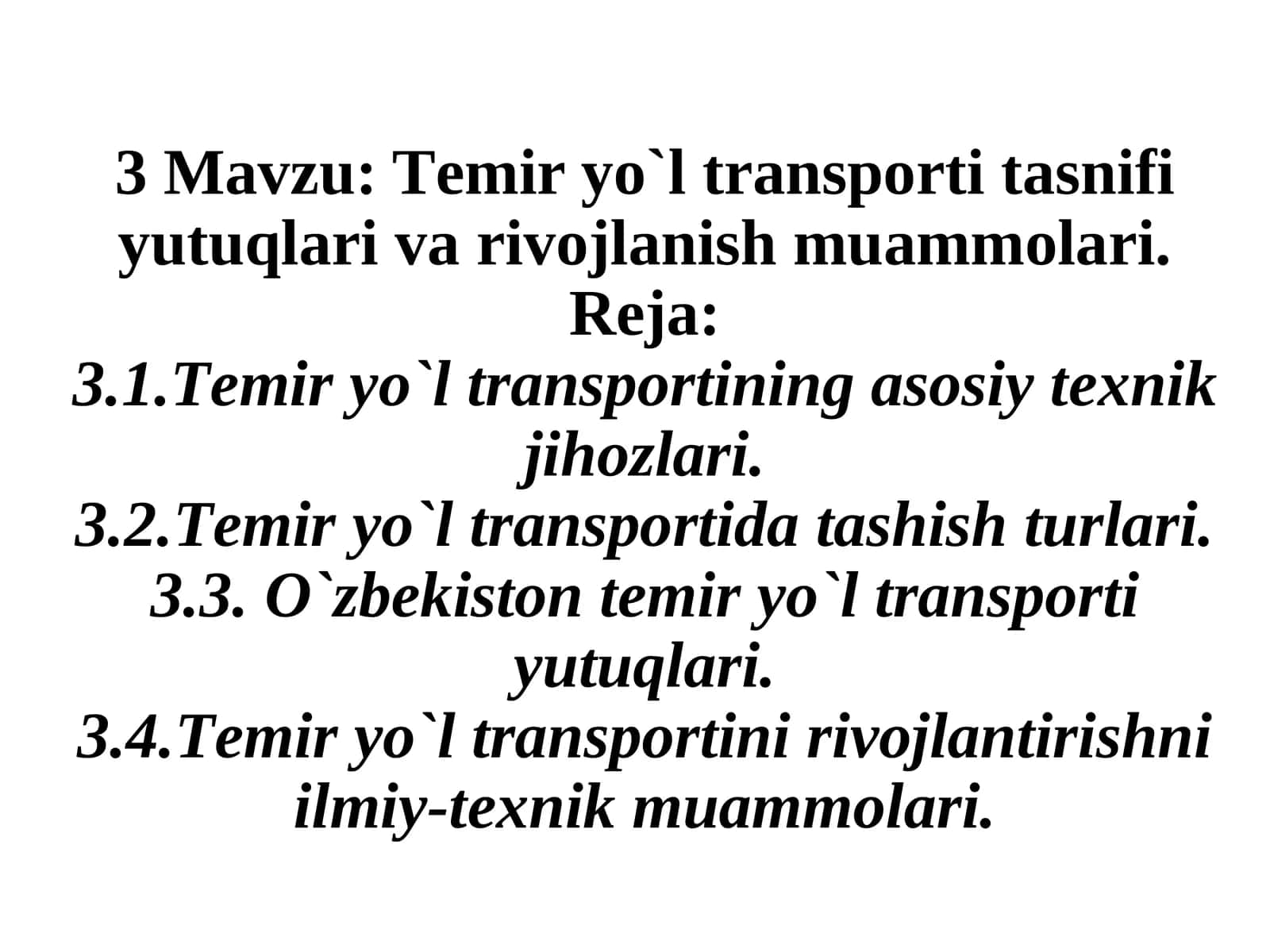 Tеmir yo`l transporti tasnifi yutuqlari va rivojlanish muammolari