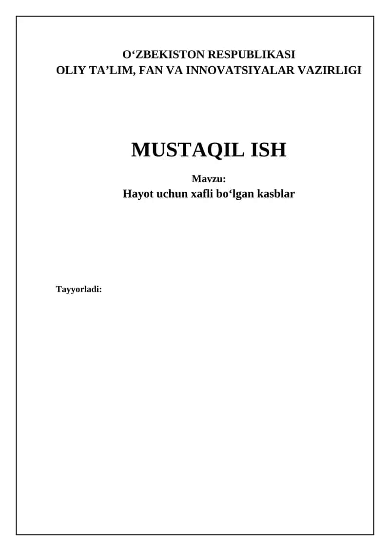 Hayot uchun xavfli kasblar: Ta'rif va asosiy xavflar