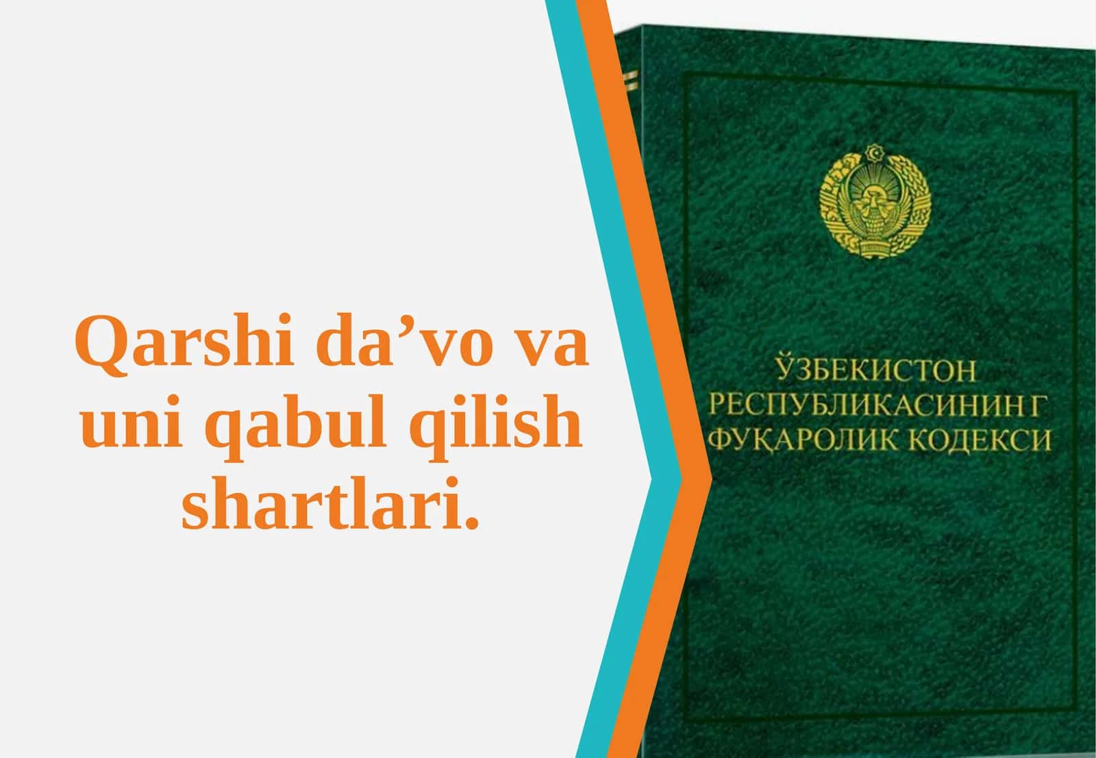Qarshi da’vo va uni qabul qilish shartlari
