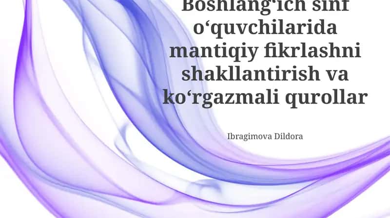 Mantiqiy fikrlashni rivojlantirish: Usullar va amaliy mashqlar