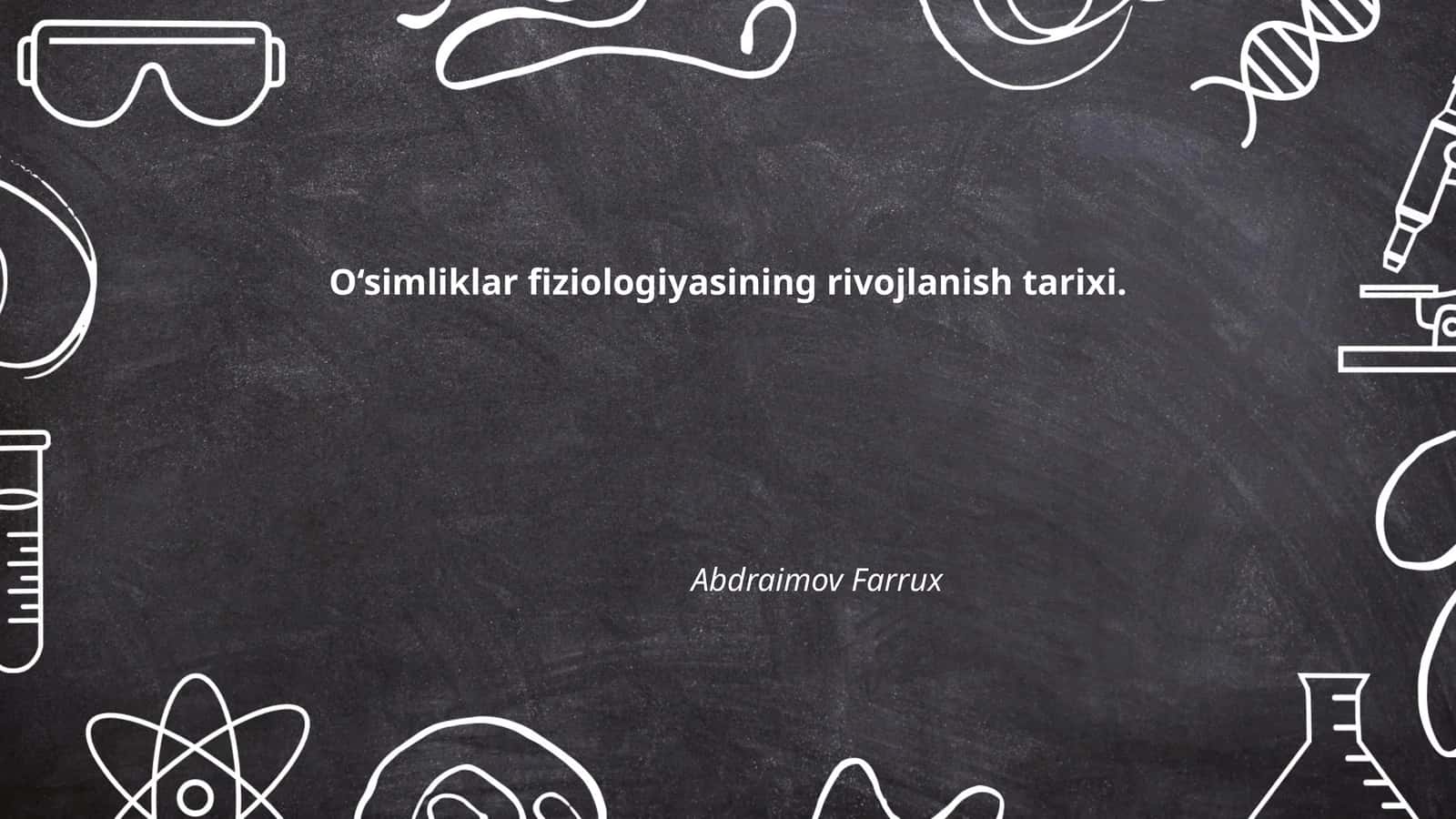 O'simliklar fiziologiyasining rivojlanish tarixi