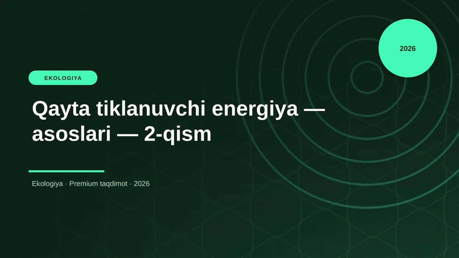 Qayta tiklanuvchi energiya — asoslari — 2-qism