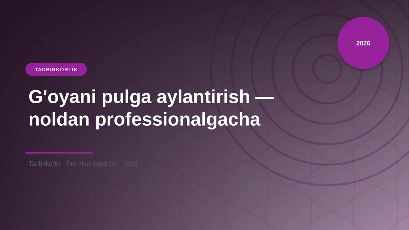 G'oyani pulga aylantirish — noldan professionalgacha