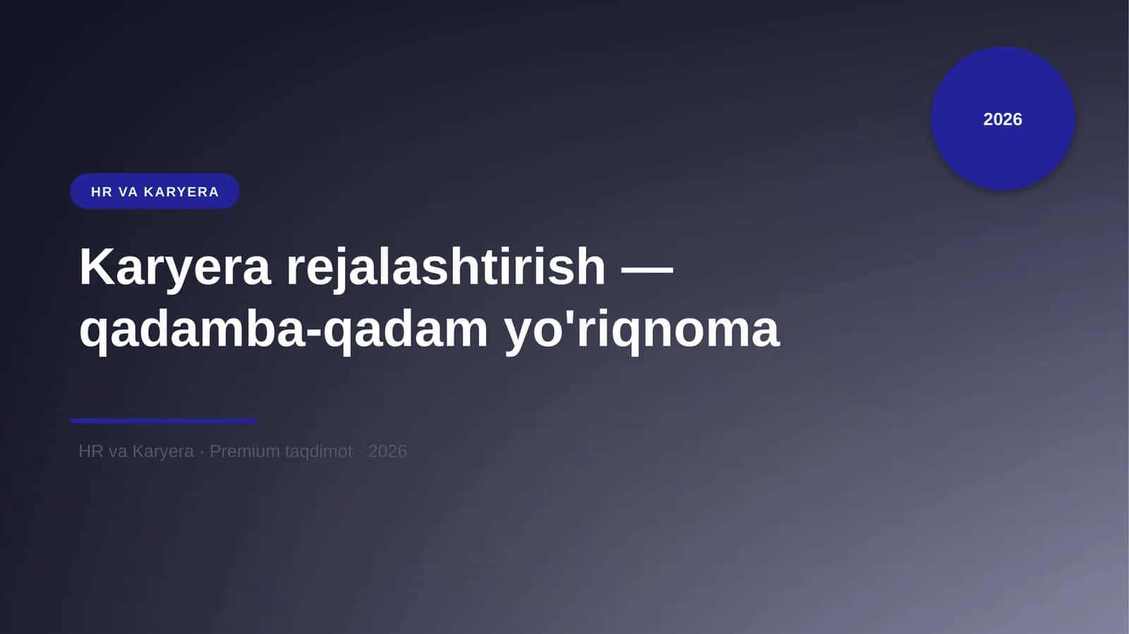 Karyera rejalashtirish — qadamba-qadam yo'riqnoma