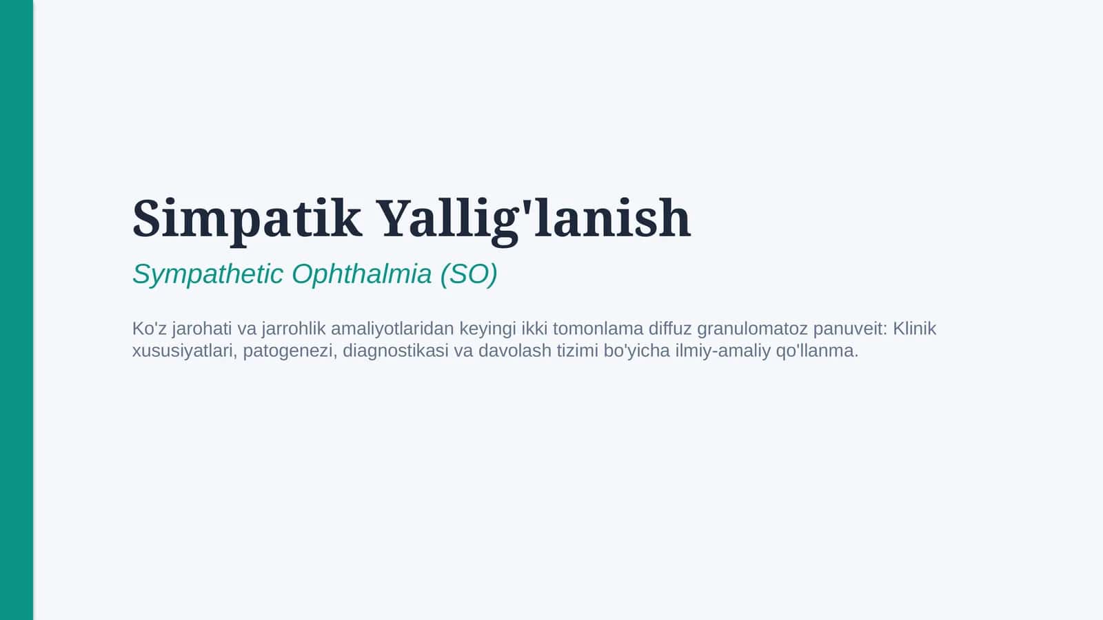 Simpatik yallig‘lanish | Klinikasi, tashxisi va davolash | 15 slayd