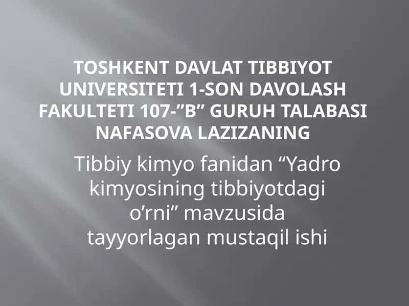 Yadrokimyosining tibbiyotdagi o’rni