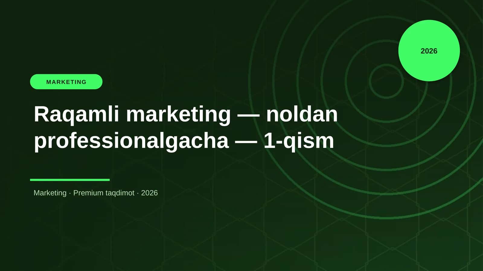 Raqamli marketing — noldan professionalgacha — 1-qism