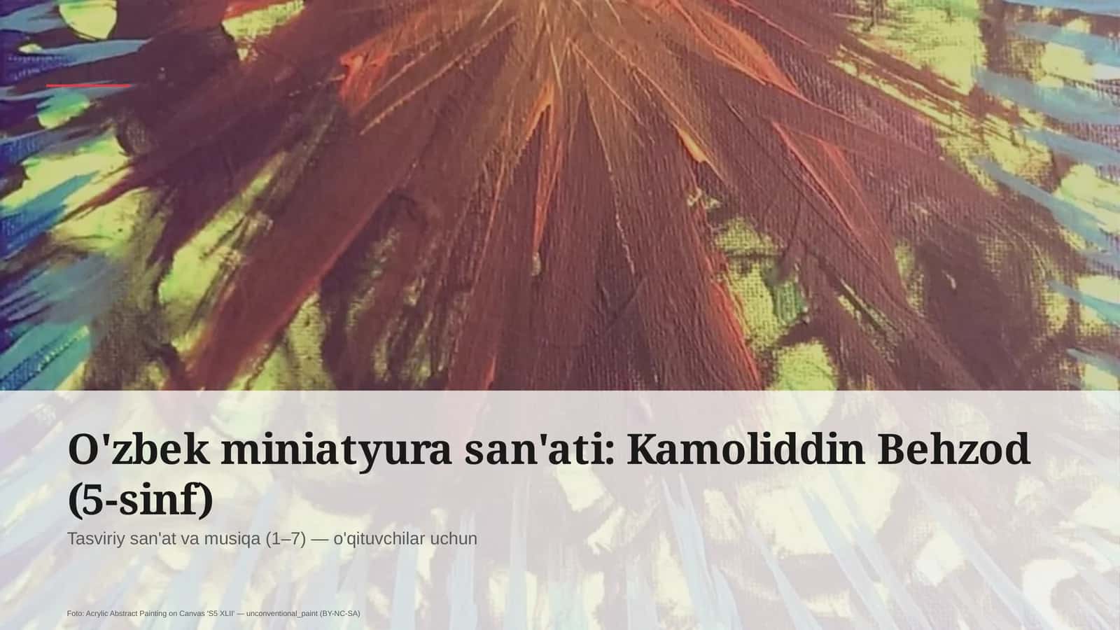 O'zbek miniatyura san'ati: Kamoliddin Behzod (5-sinf)