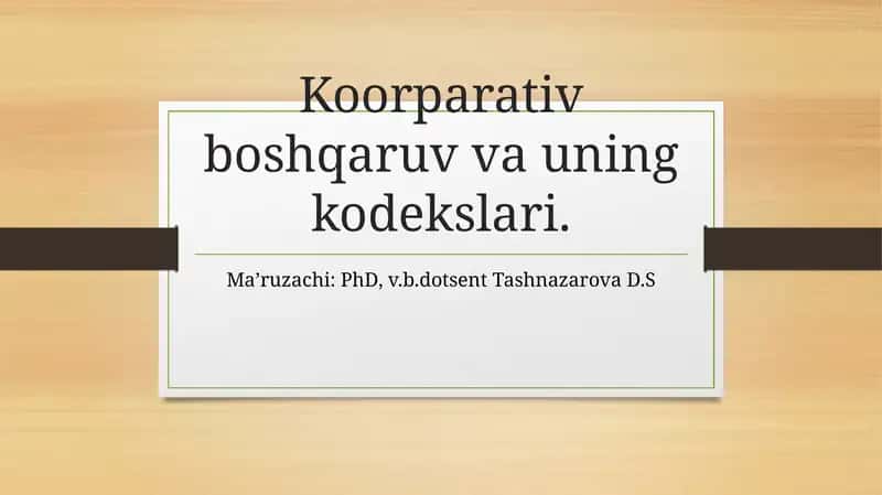 Korparativ boshqaruv va uning kodekslari 1